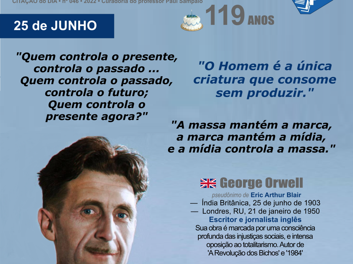 George Orwell • 119 Anos