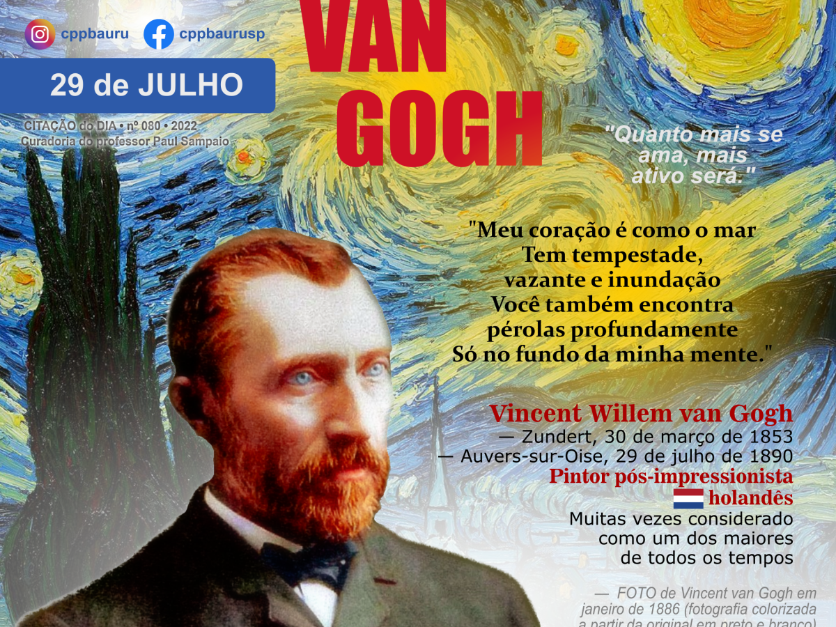 Noite Estrelada • Vincent van Gogh • 29 de Julho • 132 Anos do Falecimento